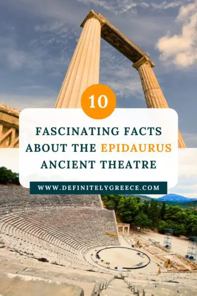 10 Fascinating Facts About The Epidaurus Ancient Theatre - Definitely ...